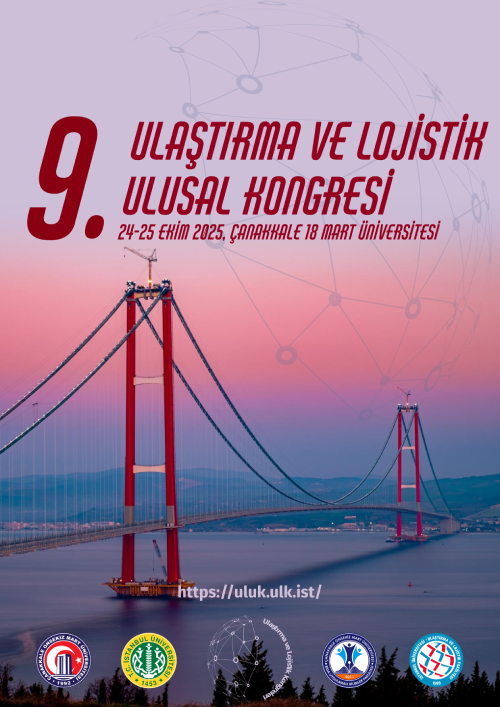 9. Ulaştırma ve Lojistik Ulusal Kongresi 9. Ulaştırma ve Lojistik Ulusal Kongresi
